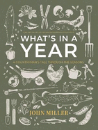 What's in a Year: A Countryman's Tale Through The Seasons