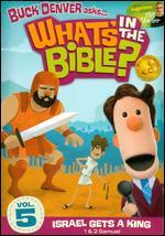 What's in the Bible?, Vol. 5: Israel Gets a King! - Phil Vischer