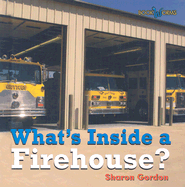 What's Inside a Firehouse?