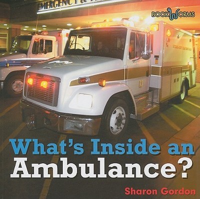 What's Inside an Ambulance - Ricciuti, Edward R