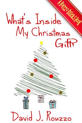 What's Inside My Christmas Gift? - Rouzzo, David J