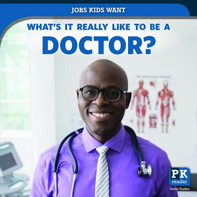 What's It Really Like to Be a Doctor? - Honders, Christine