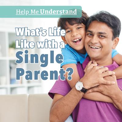 What's Life Like with a Single Parent? - Swinton, Patty