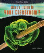 What's Living In Your Classroom