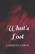 What's Lost