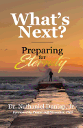 What's Next?: Preparing for Eternity