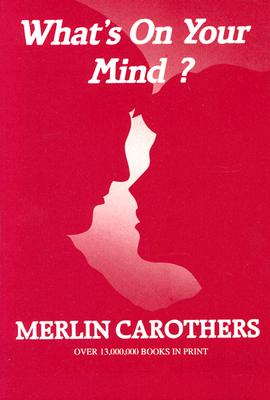 What's on Your Mind - Carothers, Merlin R.