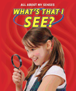 What's That I See?