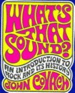 What's That Sound?: An Introduction to Rock and Its History - Covach, John Rudolph