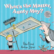 What's the Matter, Aunty May?