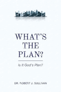 What's the Plan