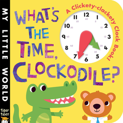 What's the Time, Clockodile? - Litton, Jonathan