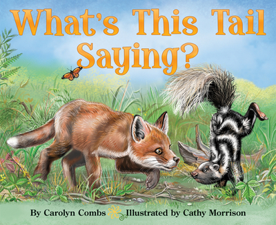 What's This Tail Saying? - Combs, Carolyn