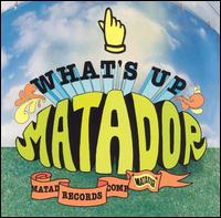 What's Up Matador - Various Artists