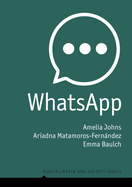 WhatsApp: From a one-to-one Messaging App to a Global Communication Platform