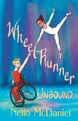 Wheel-Runner Unbound - McDaniel, Nello