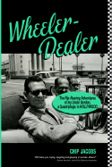 Wheeler-Dealer, the Rip-Roaring Adventures of My Uncle Gordon, a Quadriplegic in Hollywood