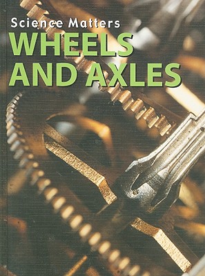 Wheels and Axles - Banting, Erinn