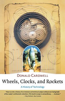 Wheels, Clocks, and Rockets - Cardwell, Donald