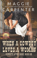 When a Cowboy Loves a Woman