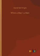 When a Mans a Man
