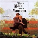 When a Man Loves a Woman [Original Soundtrack]