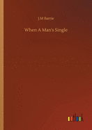 When A Man's Single