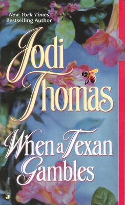 When a Texan Gambles - Thomas, Jodi
