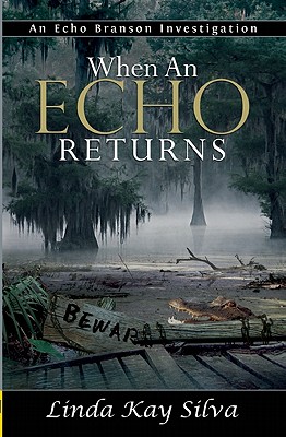 When an Echo Returns - Silva, Linda Kay