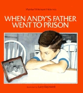 When Andy's Father Went to Prison - Hickman, Martha Whitmore, and Levine, Abby (Editor)