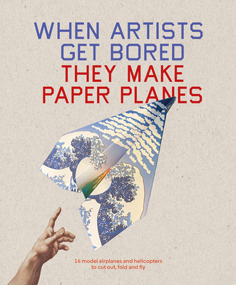 When Artists Get Bored... They Make Paper Planes - Bounford, Trevor