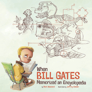 When Bill Gates Memorized an Encyclopedia