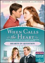 When Calls the Heart: Hearts in Question - 