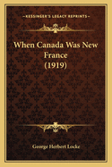 When Canada Was New France (1919)