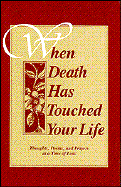 When Death Has Touched Your Life