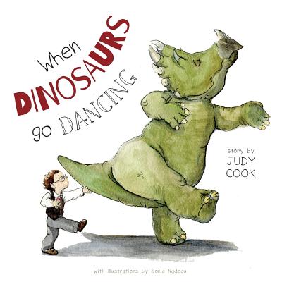 When Dinosaurs go Dancing - Cook, Judy