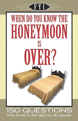 When Do You Know the Honeymoon Is Over? - Apandisis Publishing (Creator)