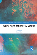 When Does Terrorism Work?