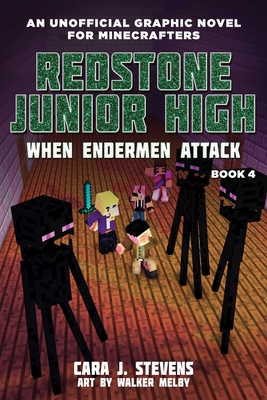 When Endermen Attack: Redstone Junior High #4 - Stevens, Cara J