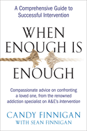 When Enough Is Enough: A Comprehensive Guide to Successful Intervention