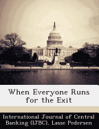 When Everyone Runs for the Exit