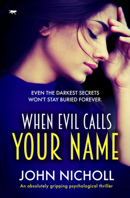 When Evil Calls Your Name - Nicholl, John