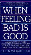 When Feeling Bad Is Good