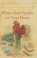 When God Speaks to My Heart
