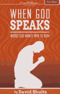 When God Speaks: Words God Wants Men to Hear - Shultz, David