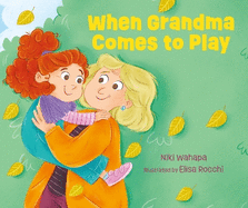 When Grandma Comes to Play