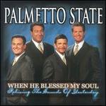 When He Blessed My Soul: Reliving the Sounds of Yesterday