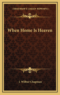 When Home Is Heaven