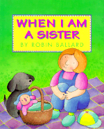 When I Am a Sister - Ballard, Robin