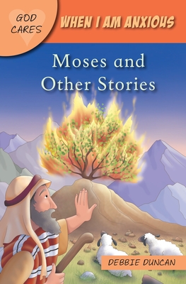 When I am anxious: Moses and the Other Stories - Duncan, Debbie